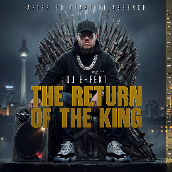 The Return of the King – DJ E-FEKT Mixtape Cover 2026